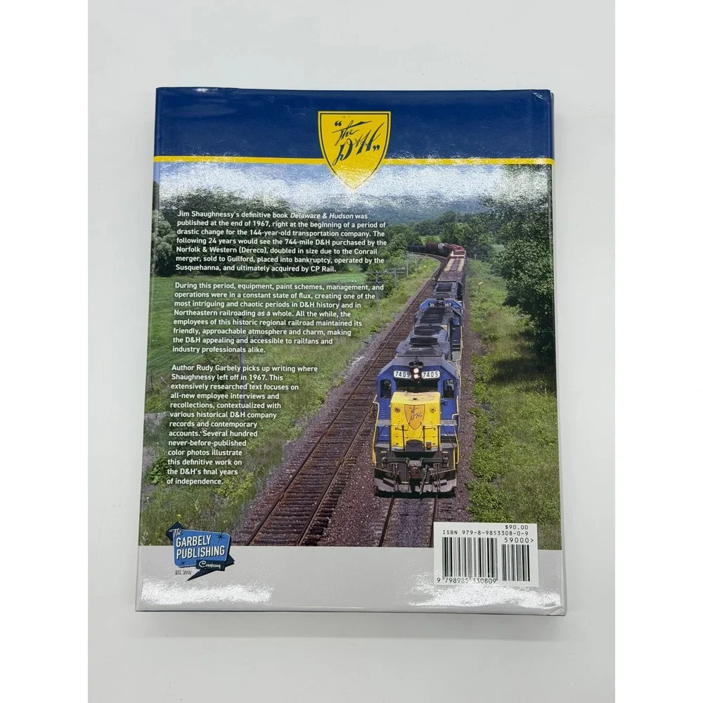Delaware & Hudson The Final Years 1968 To 1991 by Rudy Garbely Hardcover Book